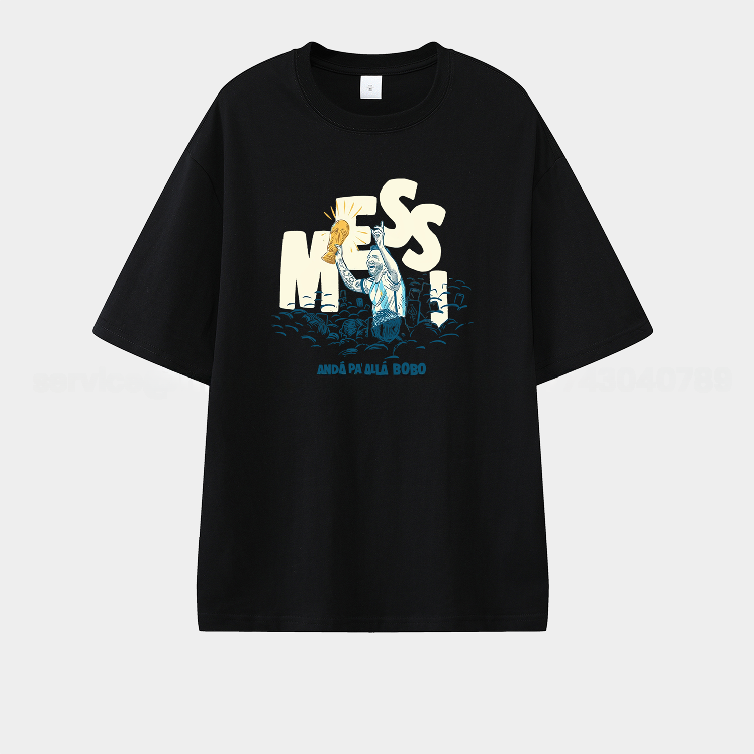 Argentina Messi World Cup Anda Pa Alla Bobo Unisex Pure Cotton T-shirt - UnitedFutballJersey