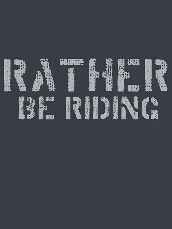 Rather Be Riding Men's T-Shirt