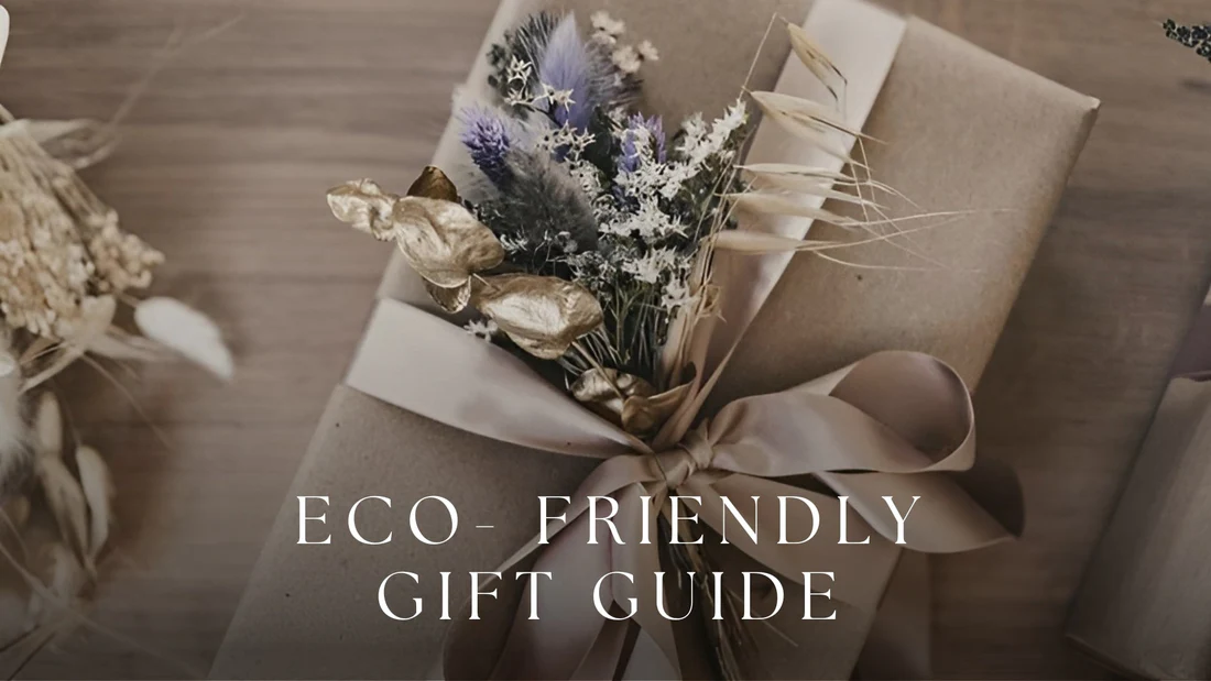 Your Eco-Friendly Gift Guide