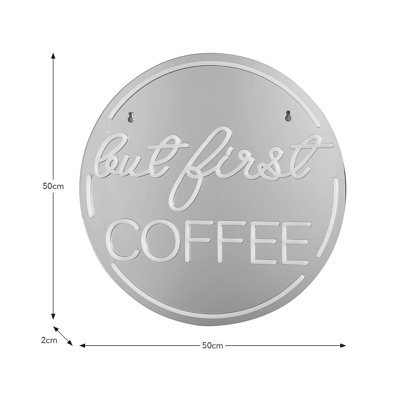 'But First Coffee' Indoor Outdoor Mirrored Neon Sign