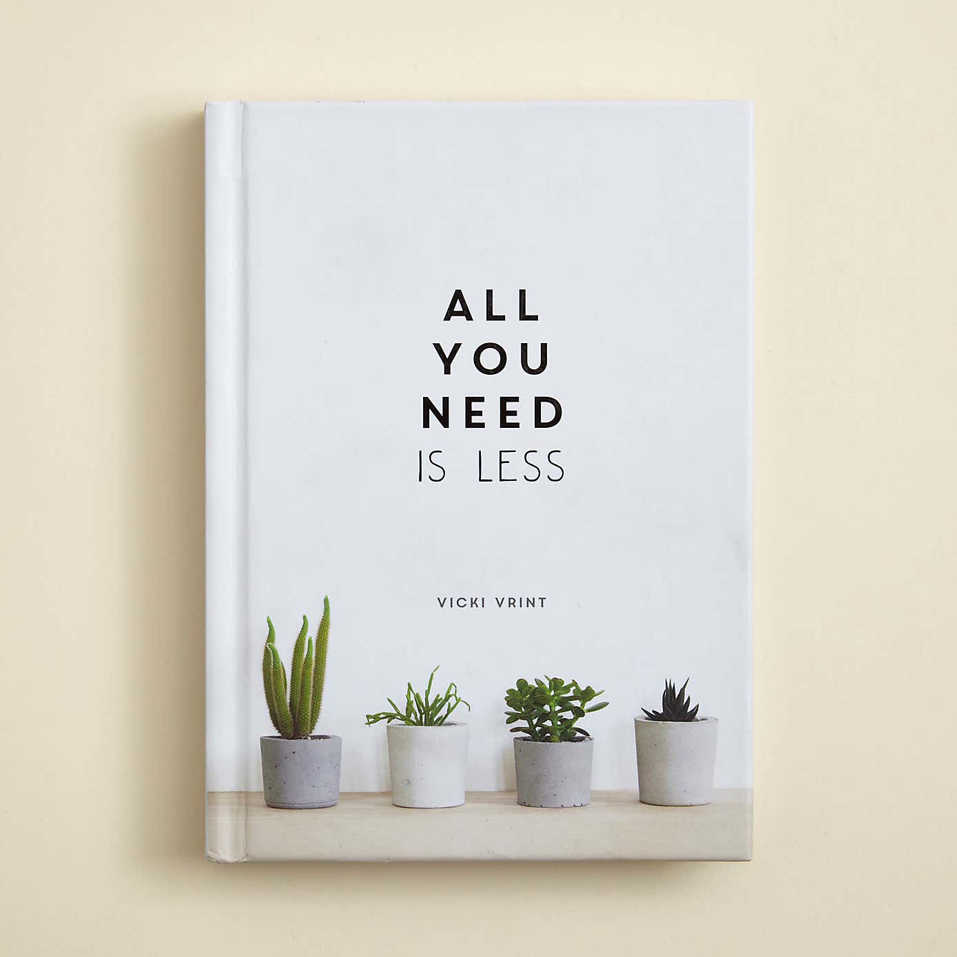 All You Need Is Less Book