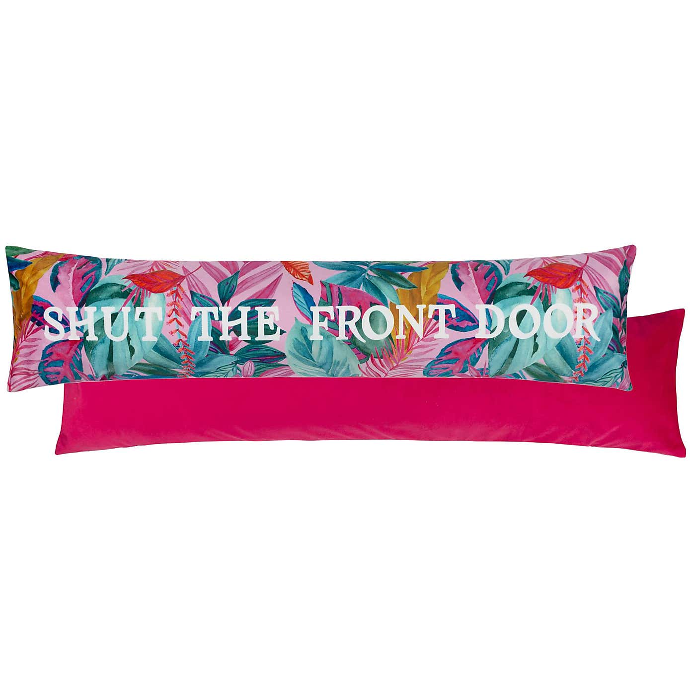 Shut The Front Door Fushia Draught Excluder