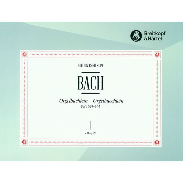 Breitkopf & Hrtel Bach Orgelbüchlein