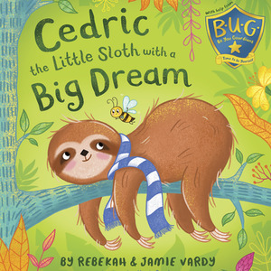 Cedric the Little Sloth With a Big Dream - Yellow by Cedric the Little Sloth