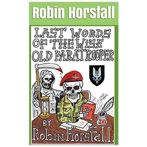 Signed Copy of Last Words of the Wise Old Paratrooper - Signed Copy by JBL Global