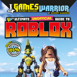 Roblox Ultimate Unofficial Gaming Guide by GW SS24 - Multi by Roblox
