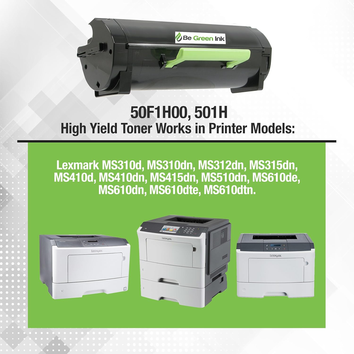 Be Green Ink 50F1H00 501H Toner Cartridge Compatible Replacement with Lexmark MS310dn MS312dn MS315dn MS410dn MS415dn MS510dn (1 Black 5,000 High Yield) Pack of 2