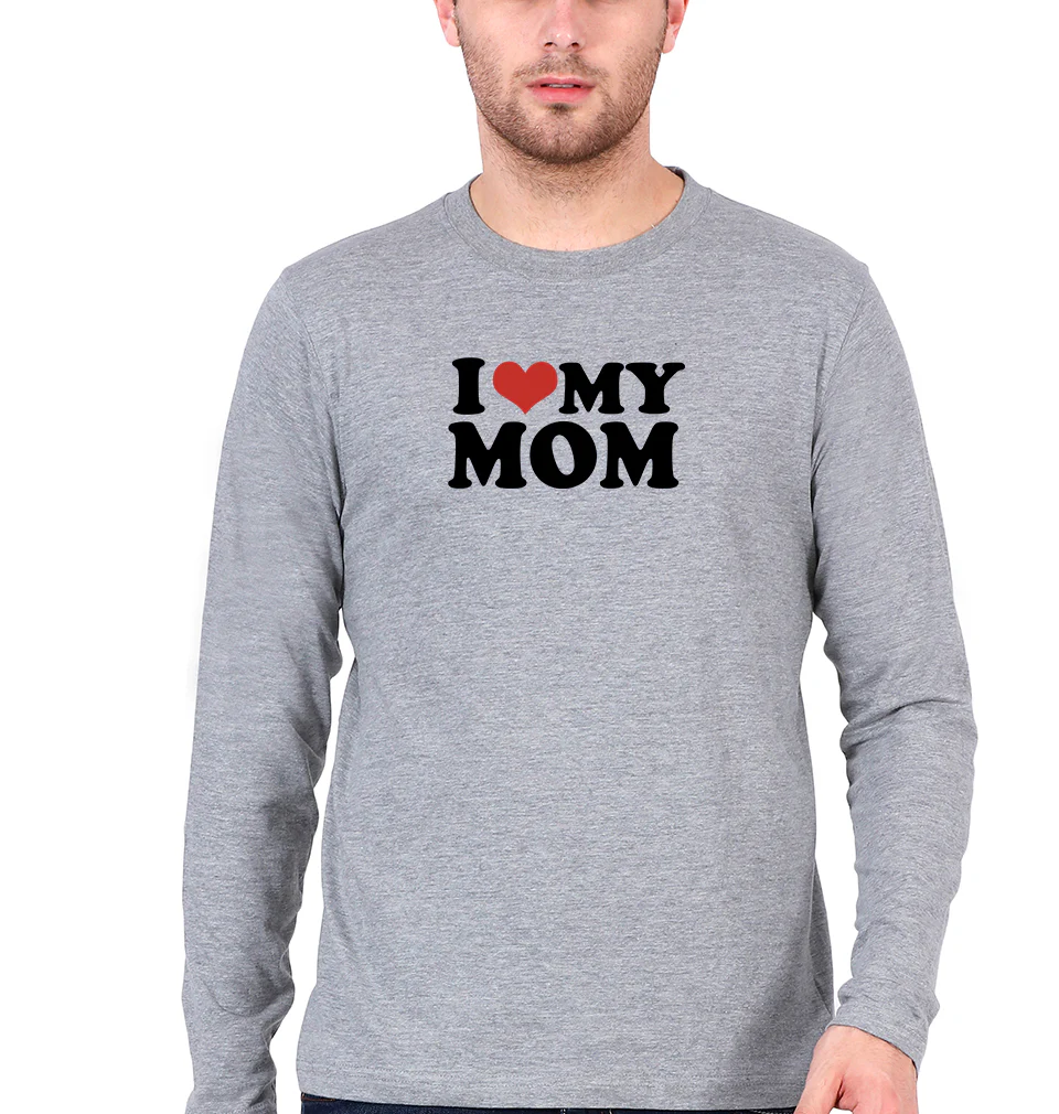 I LOVE MY MOM Full Sleeves T-Shirt for Men