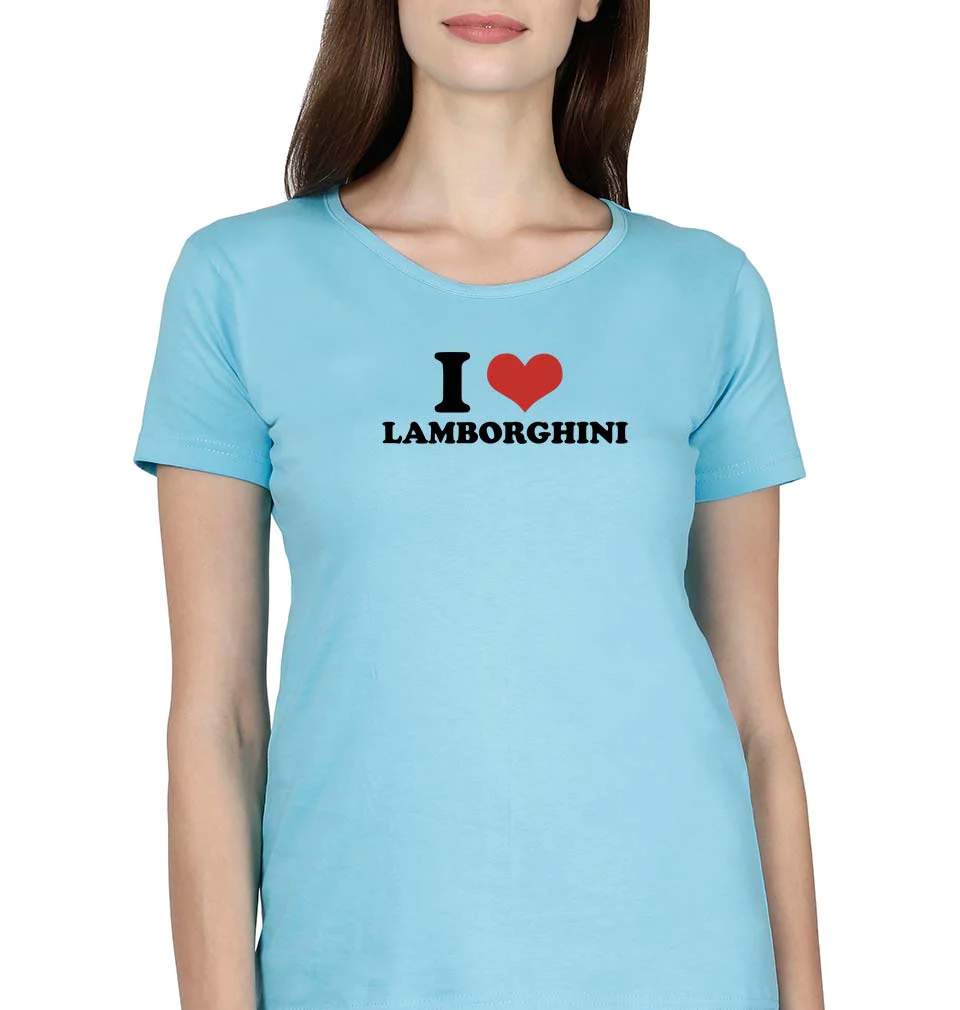 I LOVE LAMBORGHINI T-Shirt for Women