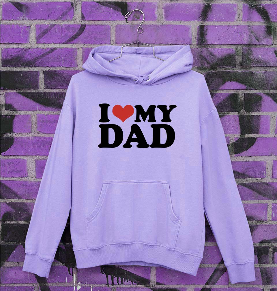 I LOVE MY DAD Hoodie for Men/Women