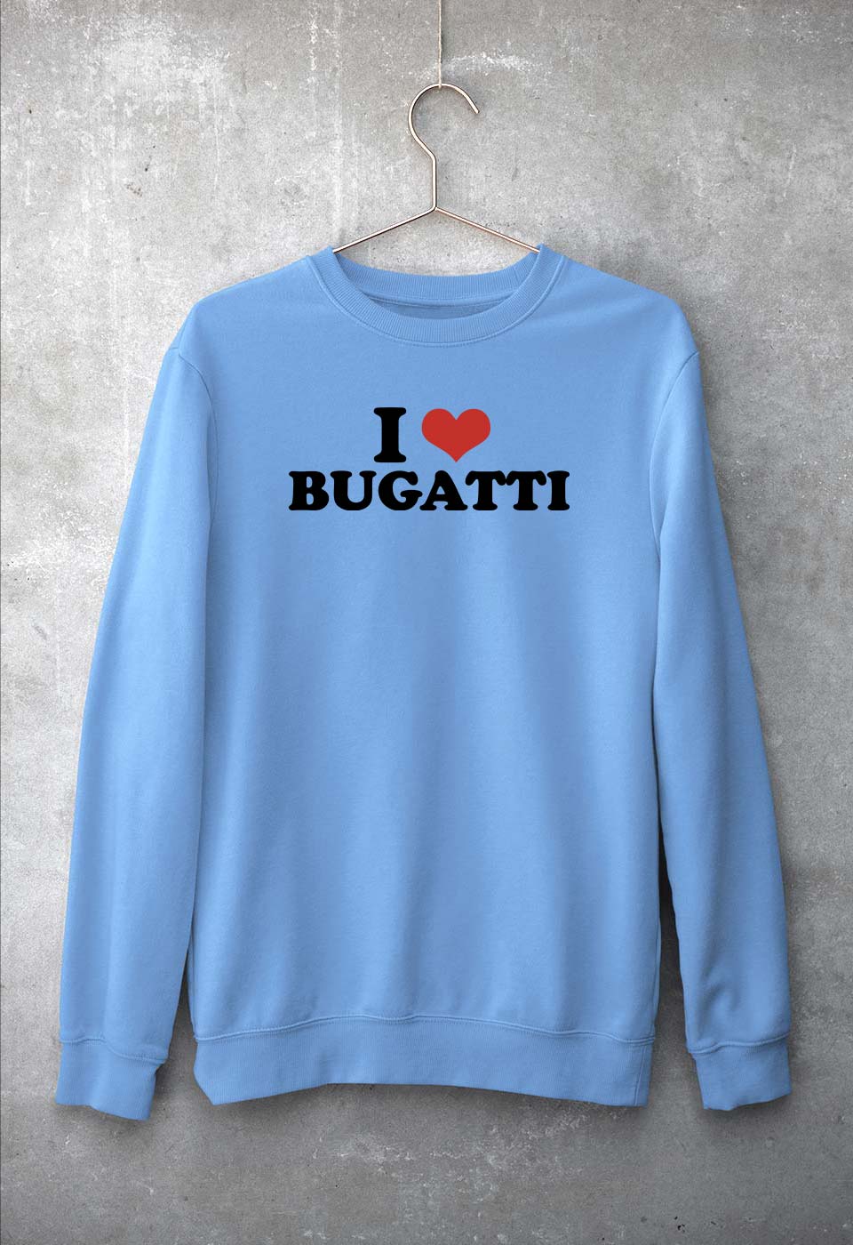 I LOVE BUGATTI Sweatshirt for Men/Women