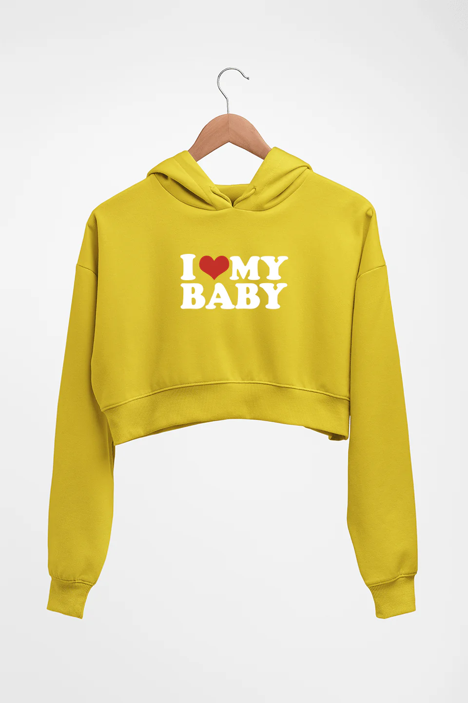 I LOVE MY BABY HOODIE FOR WOMEN