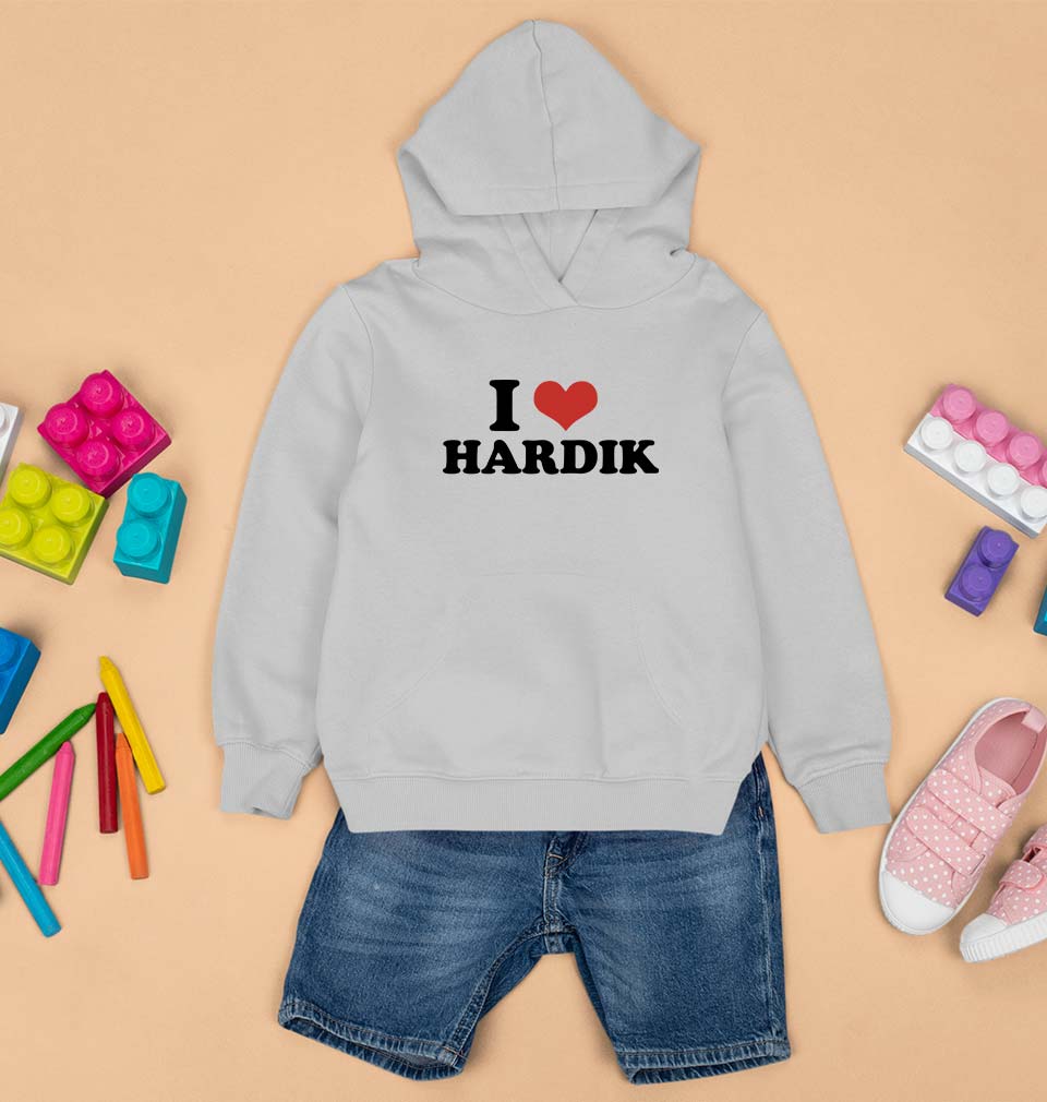 I LOVE HARDIK Hoodie for Boy/Girl
