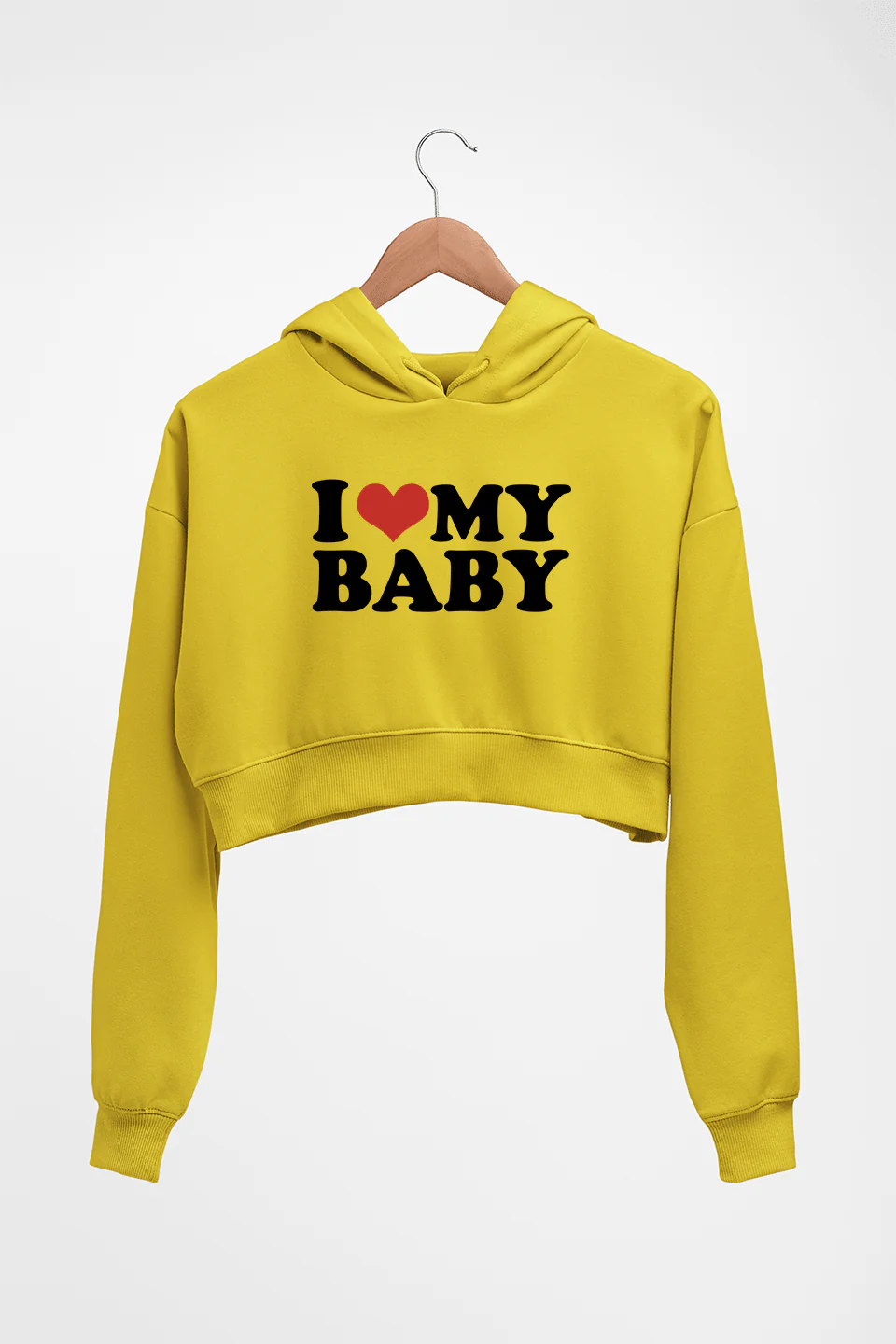I LOVE MY BABY HOODIE FOR WOMEN