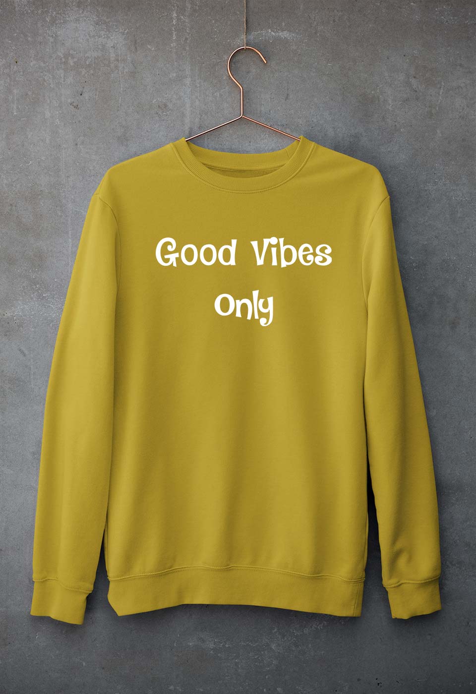 Good vibes only Sweatshirt for Men/Women