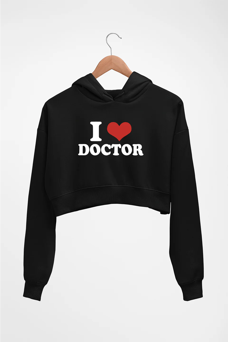 I Love Doctor HOODIE FOR WOMEN