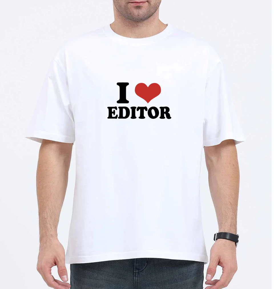 I LOVE EDITOR Oversized T-Shirt for Men