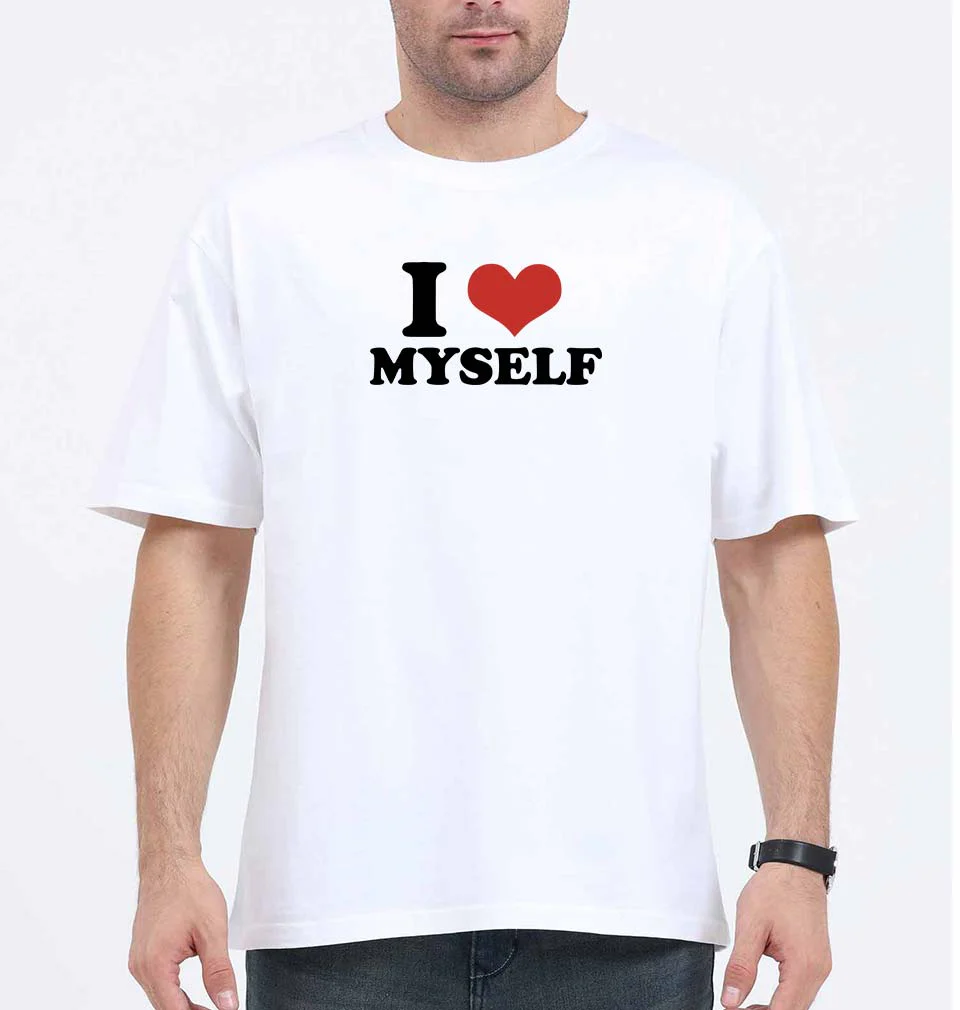 I LOVE MYSELF Oversized T-Shirt for Men