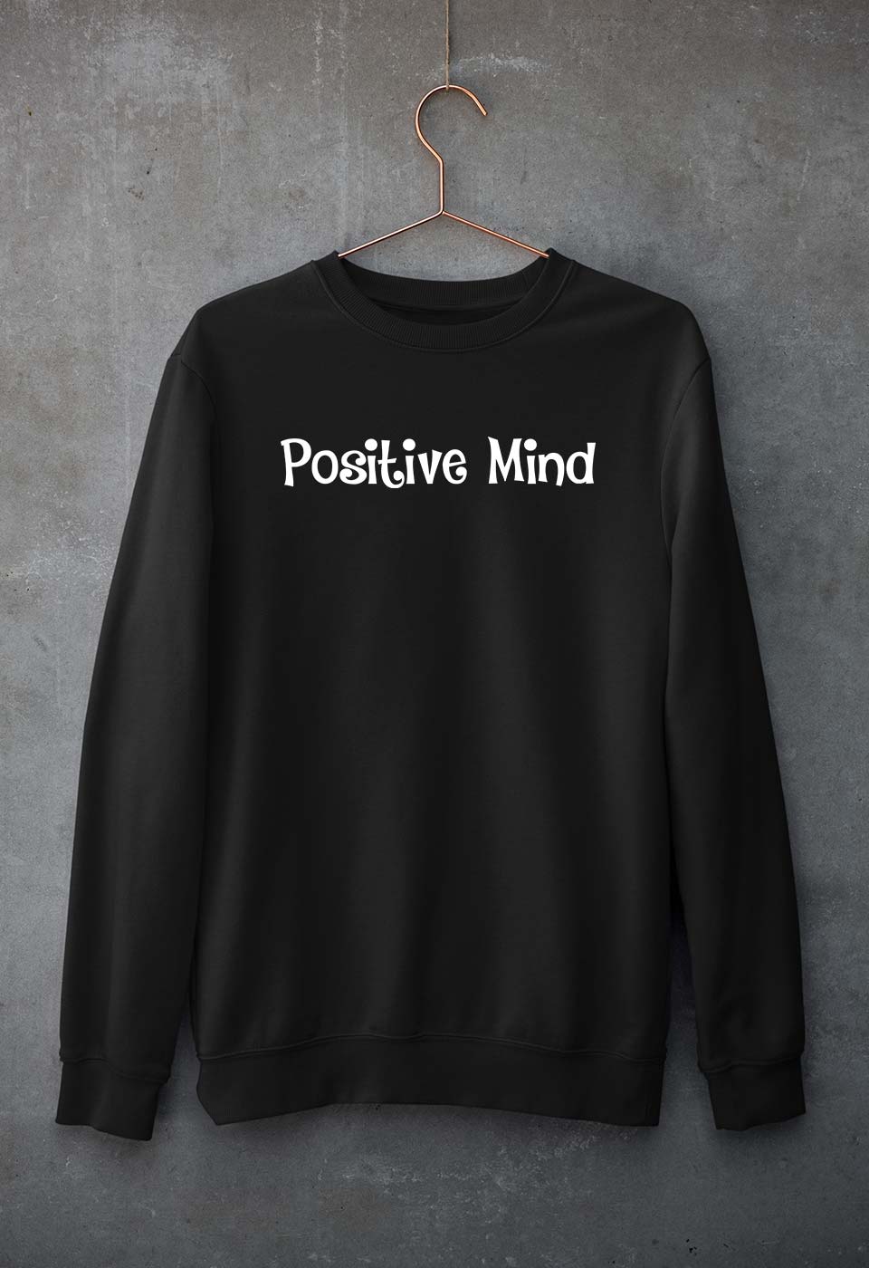 positive mind Sweatshirt for Men/Women