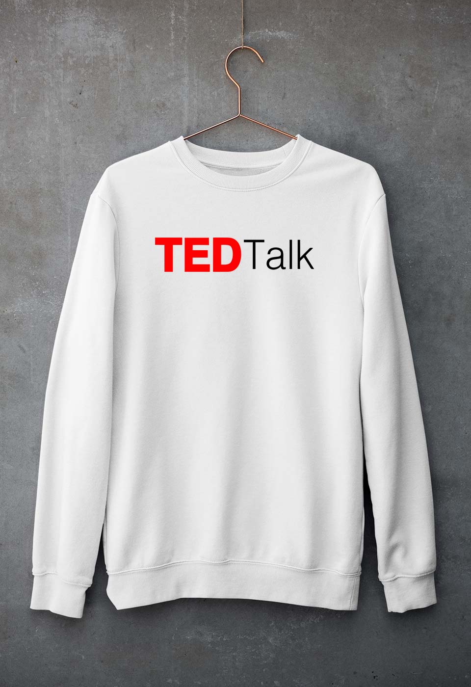 Ted Talk Sweatshirt for Men/Women
