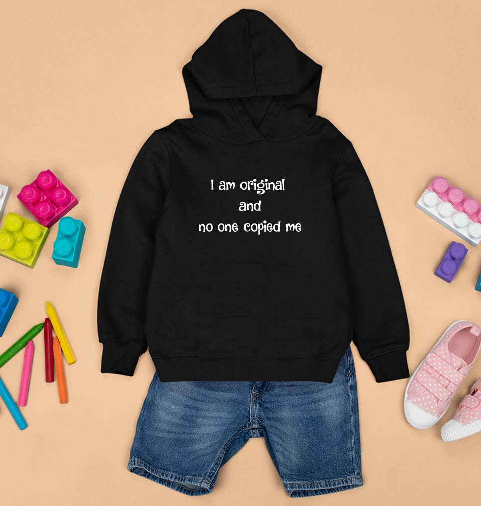 I am original Kids Hoodie for Boy/Girl