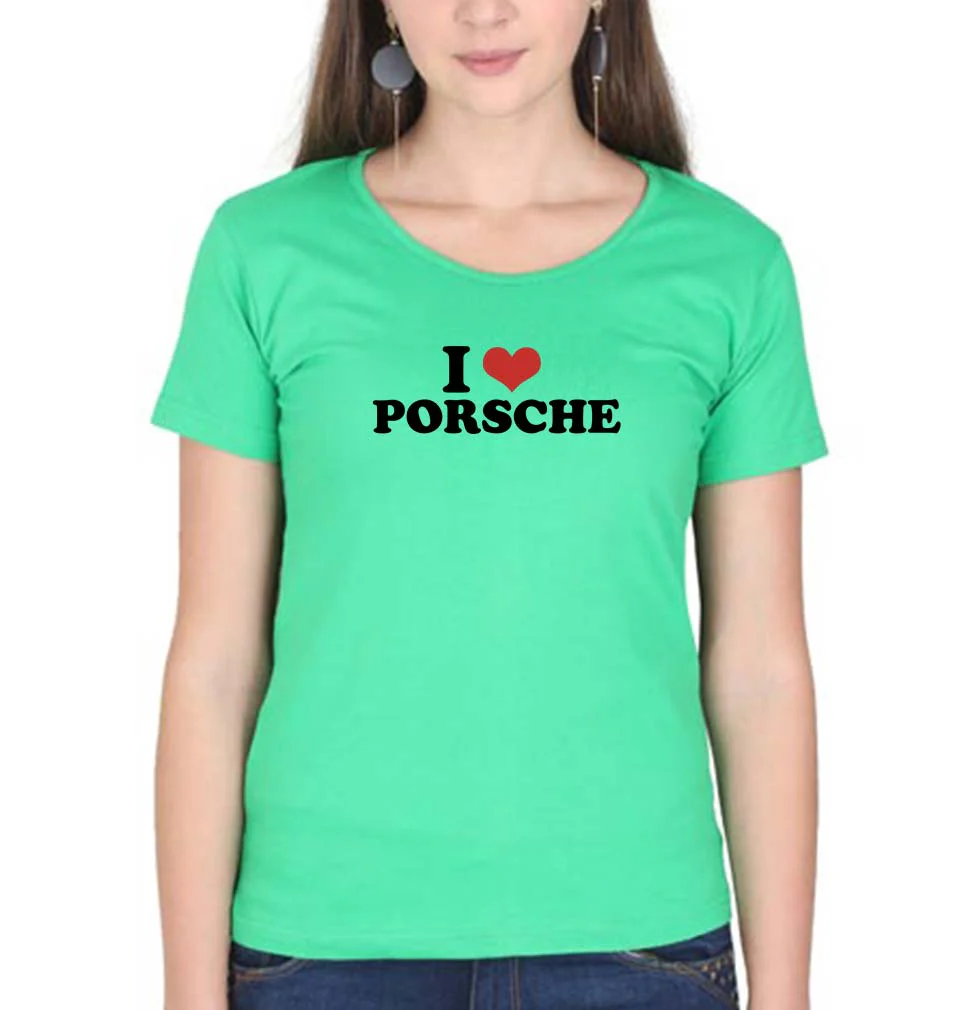 I LOVE PORSCHE T-Shirt for Women