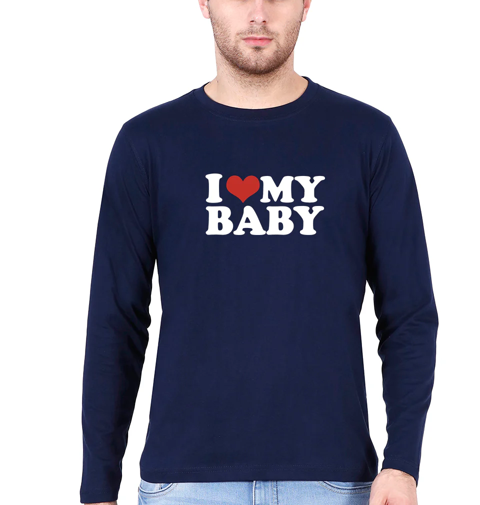 I LOVE MY BABY Full Sleeves T-Shirt for Men