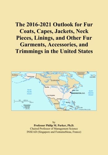 The 2016-2021 Outlook for Fur Coats, Capes, Jackets, Neck Pieces, Linings, and Other Fur Garments, Accessories, and Trimmings in the United States