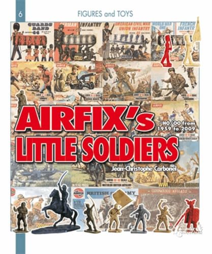 Airfix's Little Soldiers HO/OO From 1959-2009 And Their Decors, Accessories, Imitators and Rivals