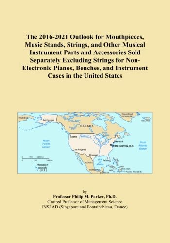 The 2016-2021 Outlook for Mouthpieces, Music Stands, Strings, and Other Musical Instrument Parts and Accessories Sold Separately Excluding Strings for ... and Instrument Cases in the United States