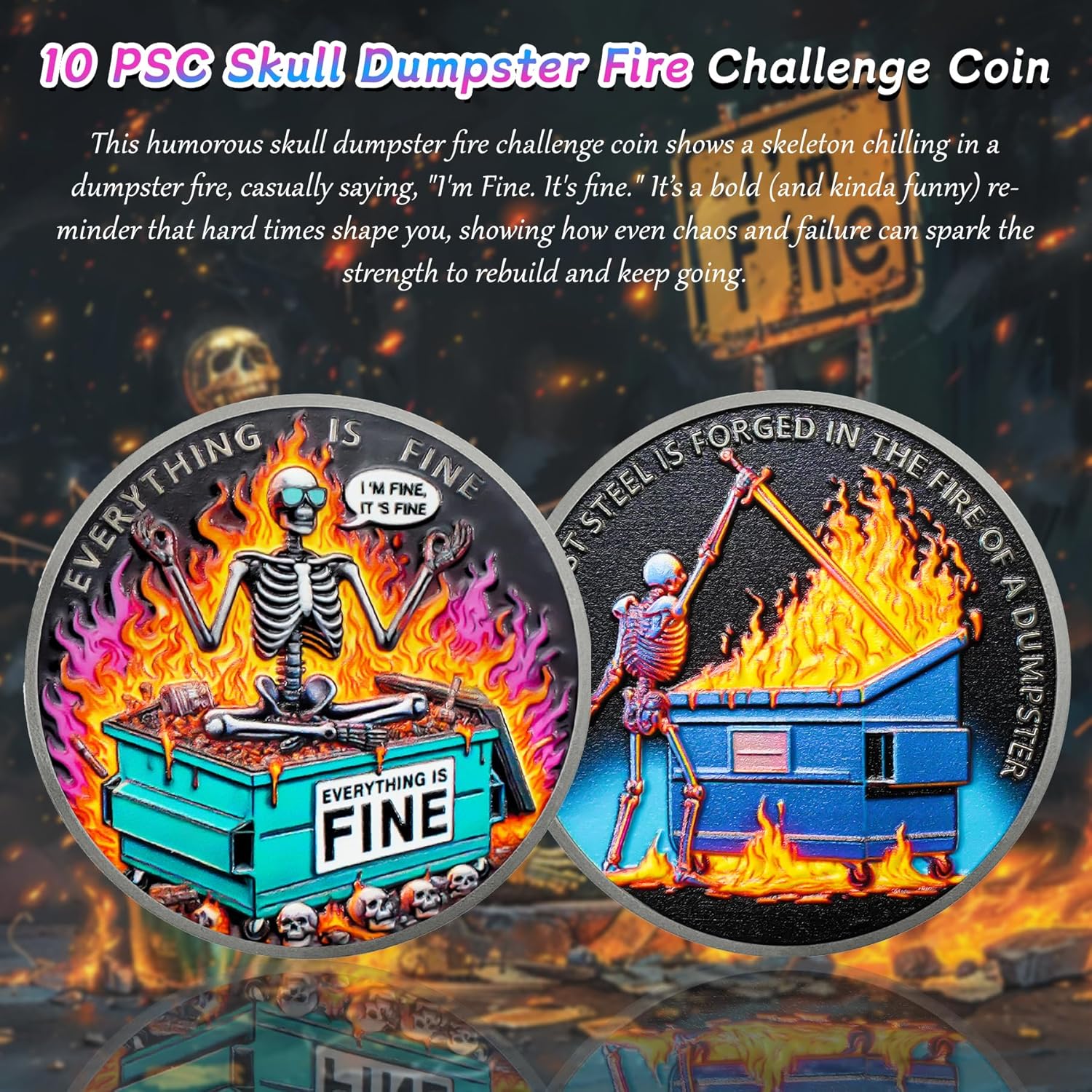 10pcs Colorful Skull Dumpster Fire Challenge Coin - The Strongest Steel is Forged Dumpster Fire Coin - Funny Desk Accessories for Work - Hilarious Coworker Go Away Token - Inspirational Gifts for All