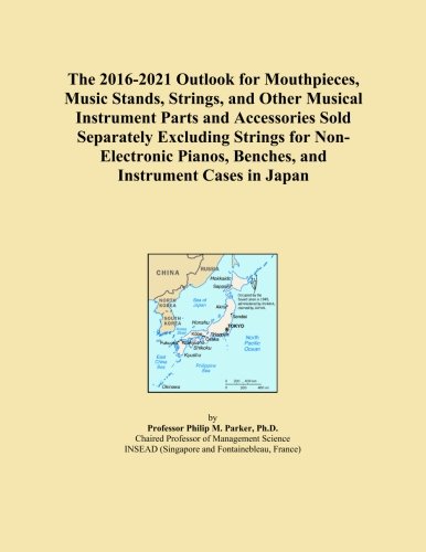 The 2016-2021 Outlook for Mouthpieces, Music Stands, Strings, and Other Musical Instrument Parts and Accessories Sold Separately Excluding Strings for ... Benches, and Instrument Cases in Japan